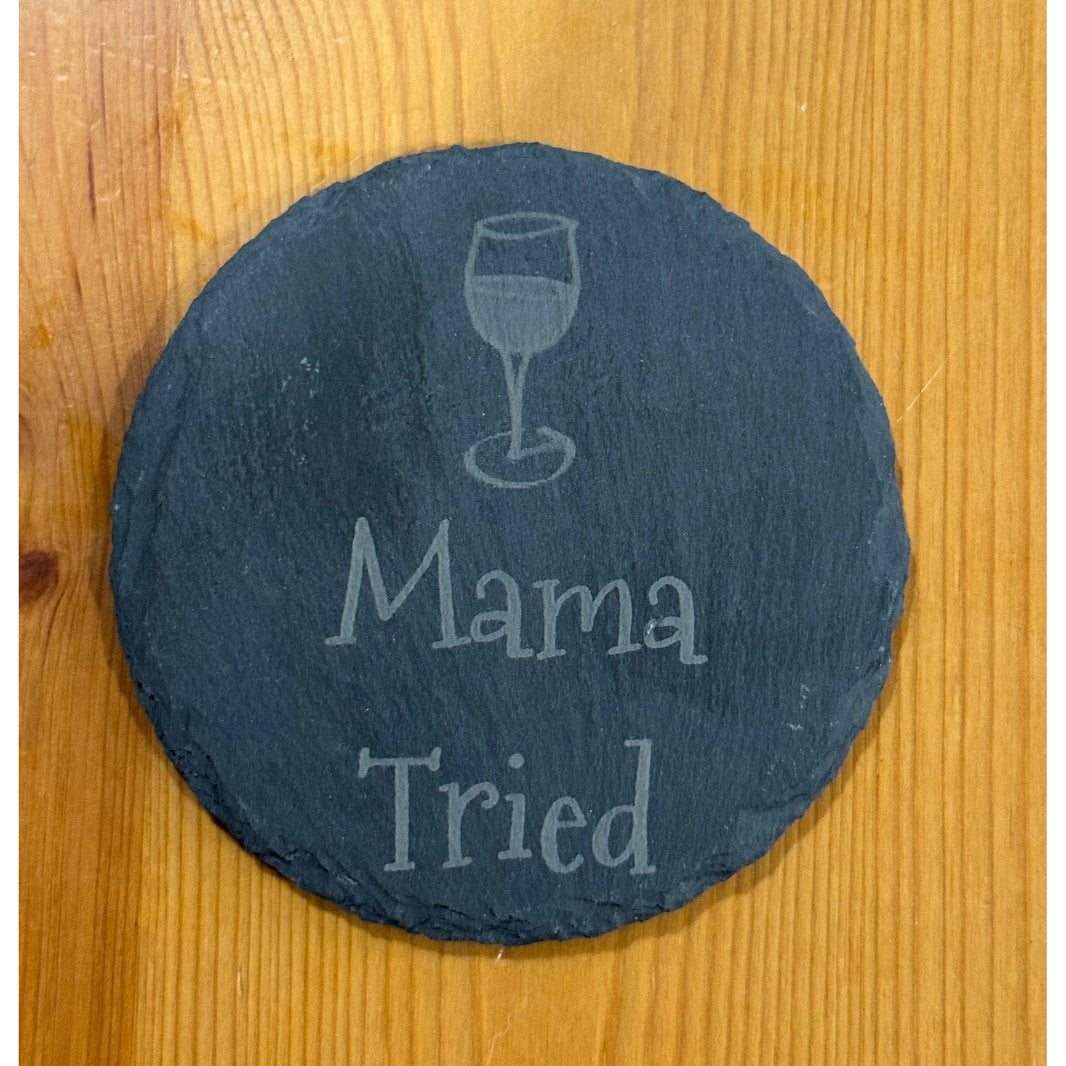 Mama Tried Engraved Coaster, Slate Drink Coasters, Engraved Table Protection, Unique Gift